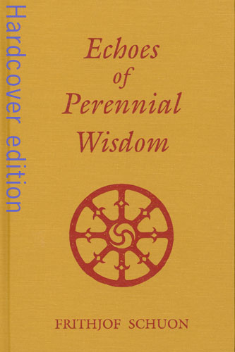 Echoes of Perennial Wisdom (hardcover-1st edition)