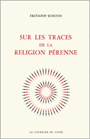 Sur les traces de la Religion pérenne