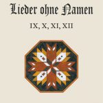 Lieder ohne Namen IX-XII