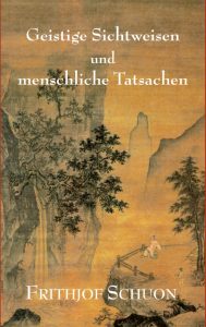 Geistige Sichtweisen und menschliche Tatsachen