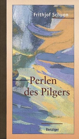 Perlen des Pilgers. Gedanken und Aphorismen