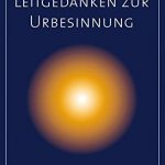 Leitgedanken zur Urbesinnung